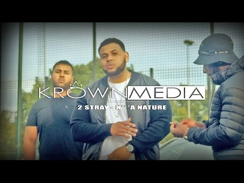2Stray - N***a's Nature [Music Video] (4K)| KrownMedia