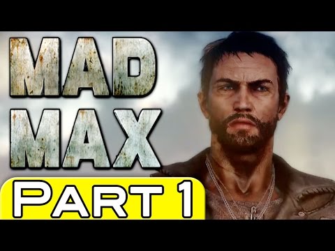 Mad Max Game Gameplay Walkthrough Part 1