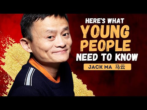 Jack Ma Ultimate Advice for Young People To Be Successful In Life