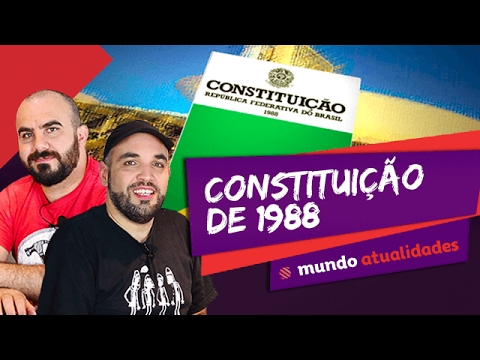 📗 Constituição de 1988 - Mundo Atualidades - ENEM
