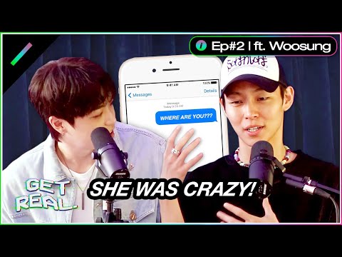 WOOSUNG's "Friend's" Jealous Ex-Girlfriend Be Wildin' | Get Real S2 Ep. #2 Highlight