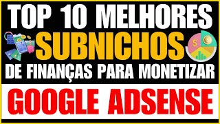 Top 10 Subnichos do Nicho de Finanças que Pagam Bem no AdSense