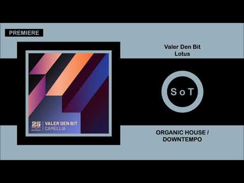 Valer Den Bit - Lotus (Original Mix) [PREMIERE] [Organic House / Downtempo] [Bar 25 Music]