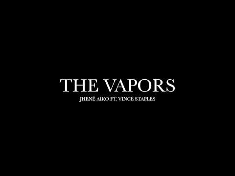 The Vapors by Jhené Aiko ft. Vince Staples (Lyrics)