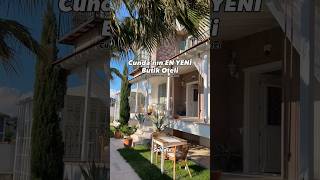 Cunda’nın EN YENİ butik otelinde kaldık