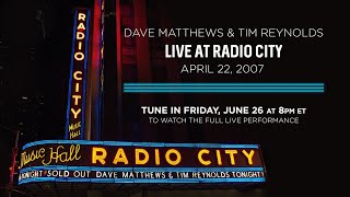 Dave Matthews &amp; Tim Reynolds Live at Radio City Music Hall - April 22nd, 2007