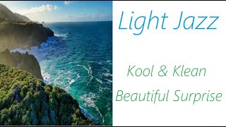 Smooth Jazz [Kool & Klean - Beautiful Surprise] | ♫ RE ♫