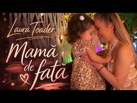 Laura Toader - Mamă de fată | Videoclip Oficial