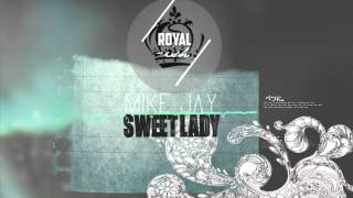 Mike Jay - Sweet Lady