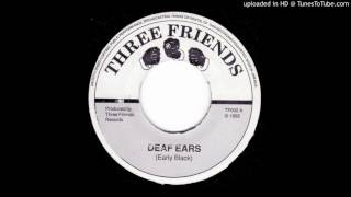 Early Black - Deaf Ears