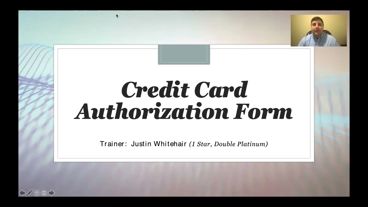 How to: Utilize the Credit Card Authorization Form