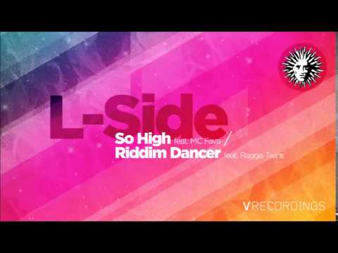 L-Side - So High feat. MC Fava [V Recordings]