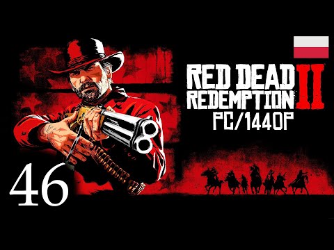 ZAGRAJMY W RED DEAD REDEMPTION 2 (PC) #46 - MIŁY I DOBRODUSZNY DESPOTA, PIEKŁO NIE ZNA TAKIEJ FURII