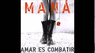 Maná - Combatiente
