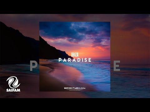 BESFORD - Ibiza Paradise ft. Meis & S.E.A (Official Teaser Video)