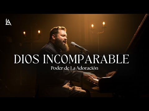 Canción de Adoración 2025 | Dios Imcomparable