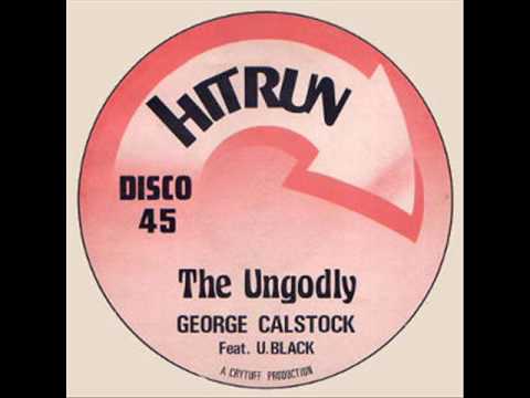 George Calstock feat U Black - The Ungodly - Hit Run Records HIT DD 2A  - DJ APR