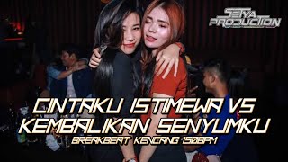 Download lagu DJ SAYANG CINTAKU ISTIMEWA VS KEMBALIKAN SENYUMKU BREAKBEAT FULL MELODY 2024 [SetyaRMX] #mixed mp3
