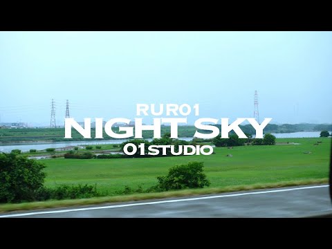 【Official Music Video】RUR01-night sky