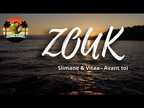 Slimane & Vitaa "Avant Toi"  #zouk  #canalzouklove