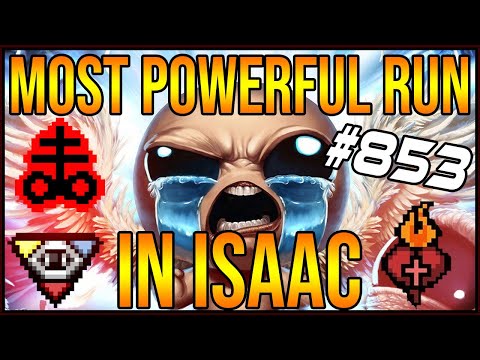 THE MOST POWERFUL RUN IN ISAAC  - The Binding Of Isaac: Afterbirth+ #853