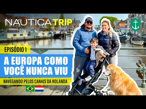 1 | A Europa como você nunca viu: navegando pelos canais da Holanda | NÁUTICA