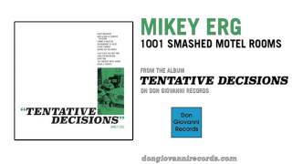 Mikey Erg - 1001 Smashed Motel Rooms (Official Audio)
