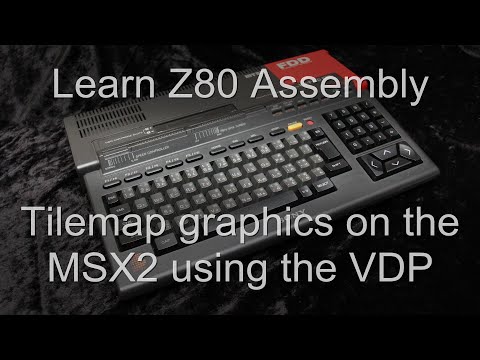 Tilemap graphics on the MSX2 using the VDP (or V9990!) - Z80 Assembly Lesson P11