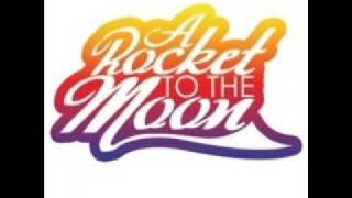 A Rocket To The Moon - i&#39;ll be your sunset (26 Pitch)