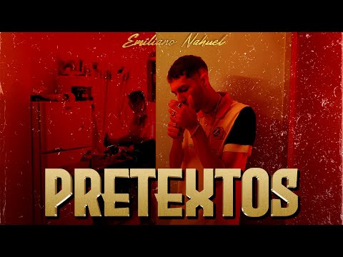 Pretextos - Emiliano Nahuel (Video Oficial) Prod. Chichonafi