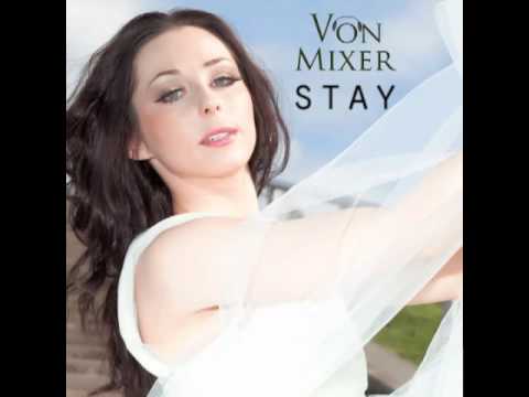 Von Mixer - Stay (Radio edit)