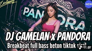 Download lagu Dj Pandora x Gamelan Gacor Breakbeat full Bass 2026 mp3