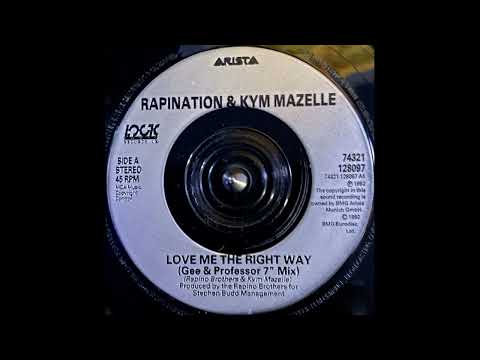 Rapination And Kym Mazelle - Love Me The Right Way (Gee & Professor 7" Mix) (1992)