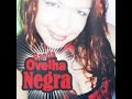 Banda Ovelha negra - Ou Ela Ou Eu