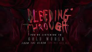 Bleeding Through - Cold World (OFFICIAL AUDIO)