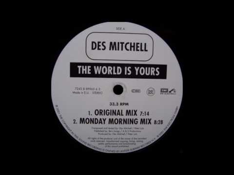 Des Mitchell - The World Is Yours(Original Mix)