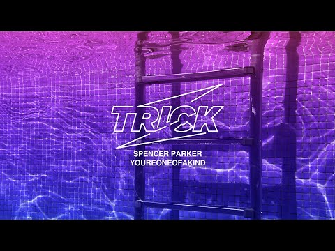 Spencer Parker - Youreoneofakind