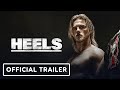 Heels - Official Season 1 Trailer