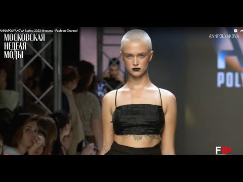 ANNAPOLYAKOVA Spring 2023 Moscow - Fashion Channel