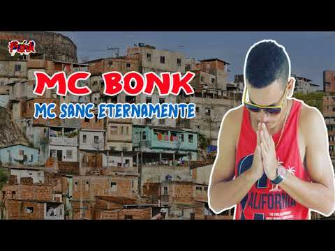 MC BONK - MC SANC ETERNAMENTE (FUNK DE PERNAMBUCO)