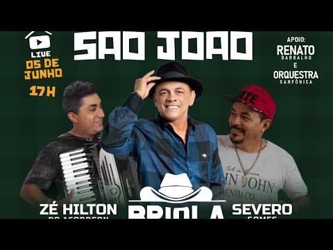 ESQUENTA DE SÂO JOÃO -  BRIOLA SALES / ZE HILTON / SEVERO GOMES
