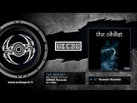 THE NIHILIST - B1 - Russian Roulette - NO FREE STYLE - ARN01