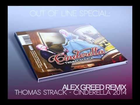 Thomas Strack - Cinderella 2014 (Alex Greed Remix) [Out Of Line Special]