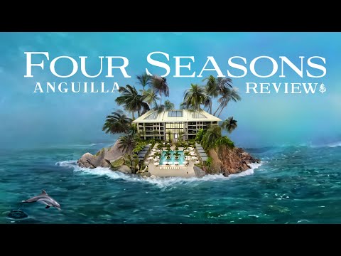 What It’s Like at Anguilla’s Best Luxury Hotel, Four Seasons