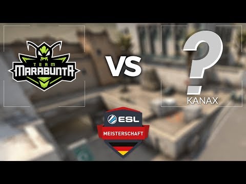 ESEA EU CS:GO ESL Meisterschaft Division 3 - Marabunta Gaming vs. KANAX