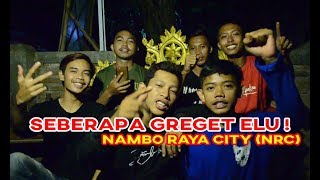 preview picture of video 'SEBERAPA GREGET ELU ? NAMBO RAYA CITY PAMARICAN (NRC)'