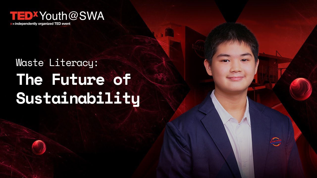 Waste Literacy: The Future of Sustainability | Jacob Dirga | TEDxYouth@SWA