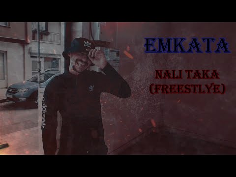 Emkata - NALI TAKA (FREESTYLE) (OFFICIAL 4k Video)
