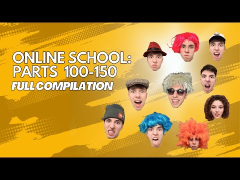 Online School: Parts 100-150 (Full Compilation)