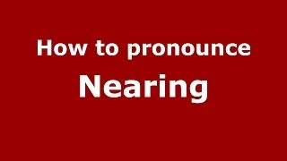 How to pronounce Nearing